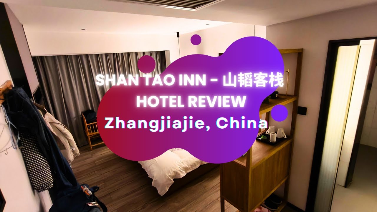 Shan Tao Inn - 山韬客栈 | Hotel Review | Zhangjiajie || China