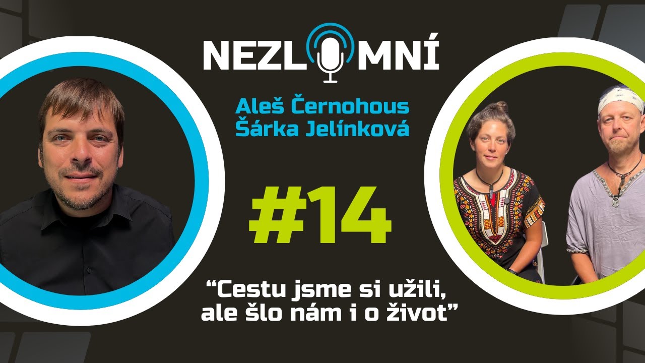 #14 NEZLOMNÍ: Aleš Černohous a Šárka Jelínková - 7000 km na handbiku až do Kyrgyzstánu