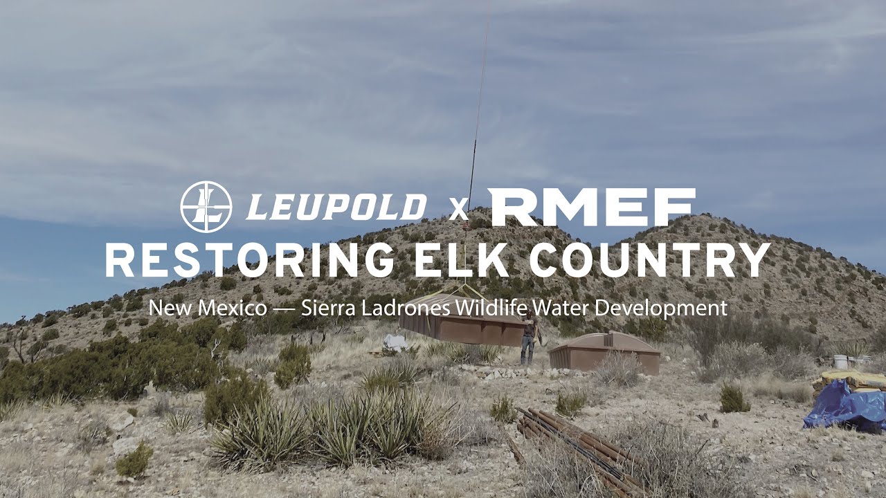 Restoring Elk Country — New Mexico's Sierra Ladrones Wildlife Water Development