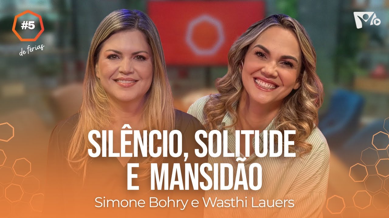 Disciplinas Espirituais: Silêncio, solitude e mansidão | Simone Bohry | #HOPEHOUR