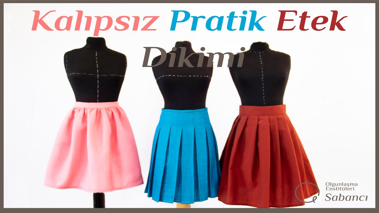 Kalıpsız Pratik Etek Dikimi (Practical Skirt Sewing Without Pattern)
