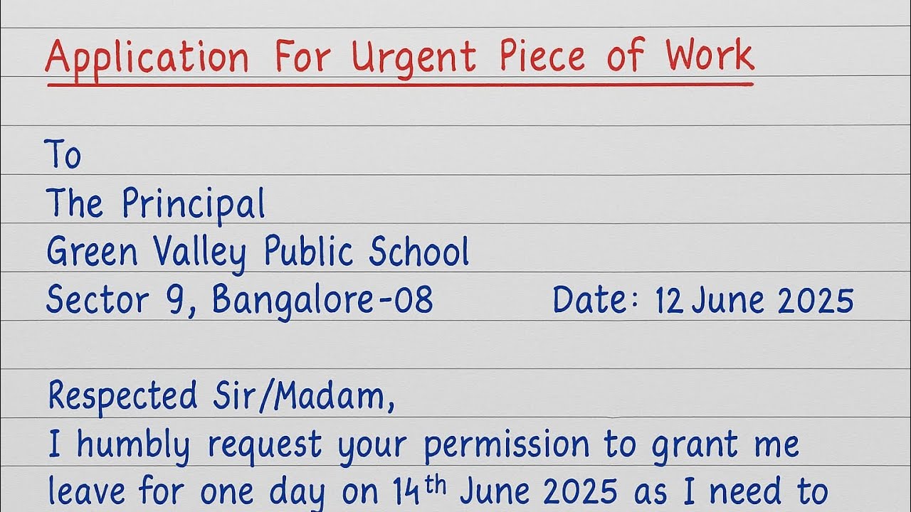 Application for Urgent Piece of Work to Principal | Leave Application Letter in English for Students