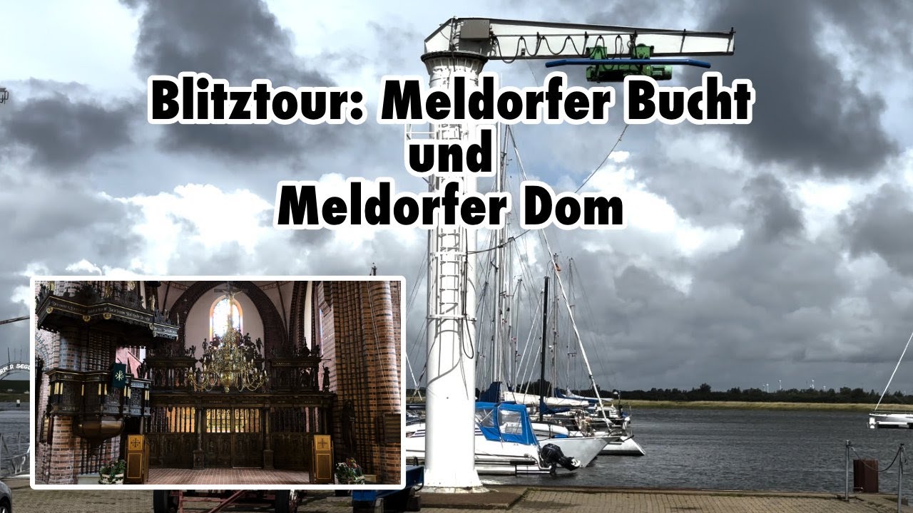 Blitztour Meldorf Dom und Meldorfer Bucht