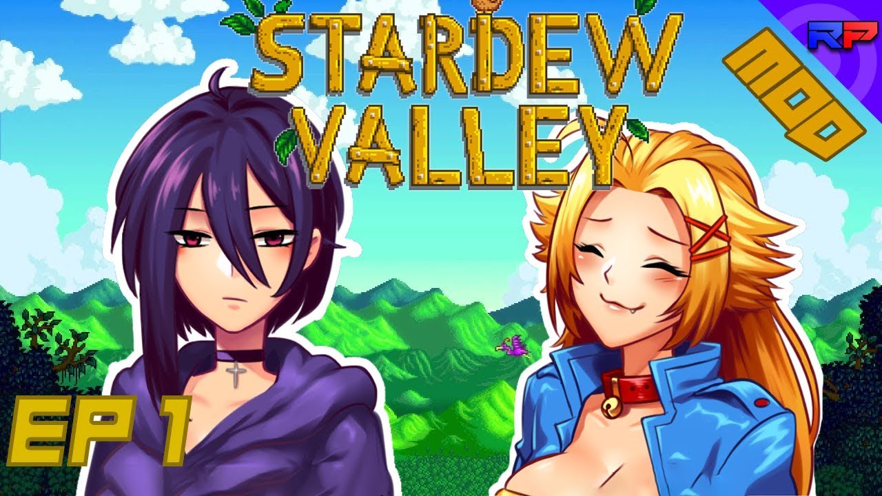 THE HOTTEST GIRLS ARE DUDES? The Playthrough | Stardew Valley Mods | RebusPlays