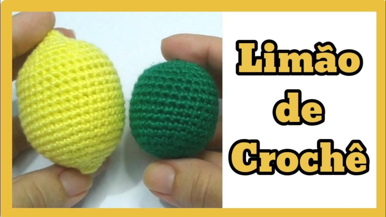 Limão de Crochê - Taiti e Siciliano -  Frutas de Crochê