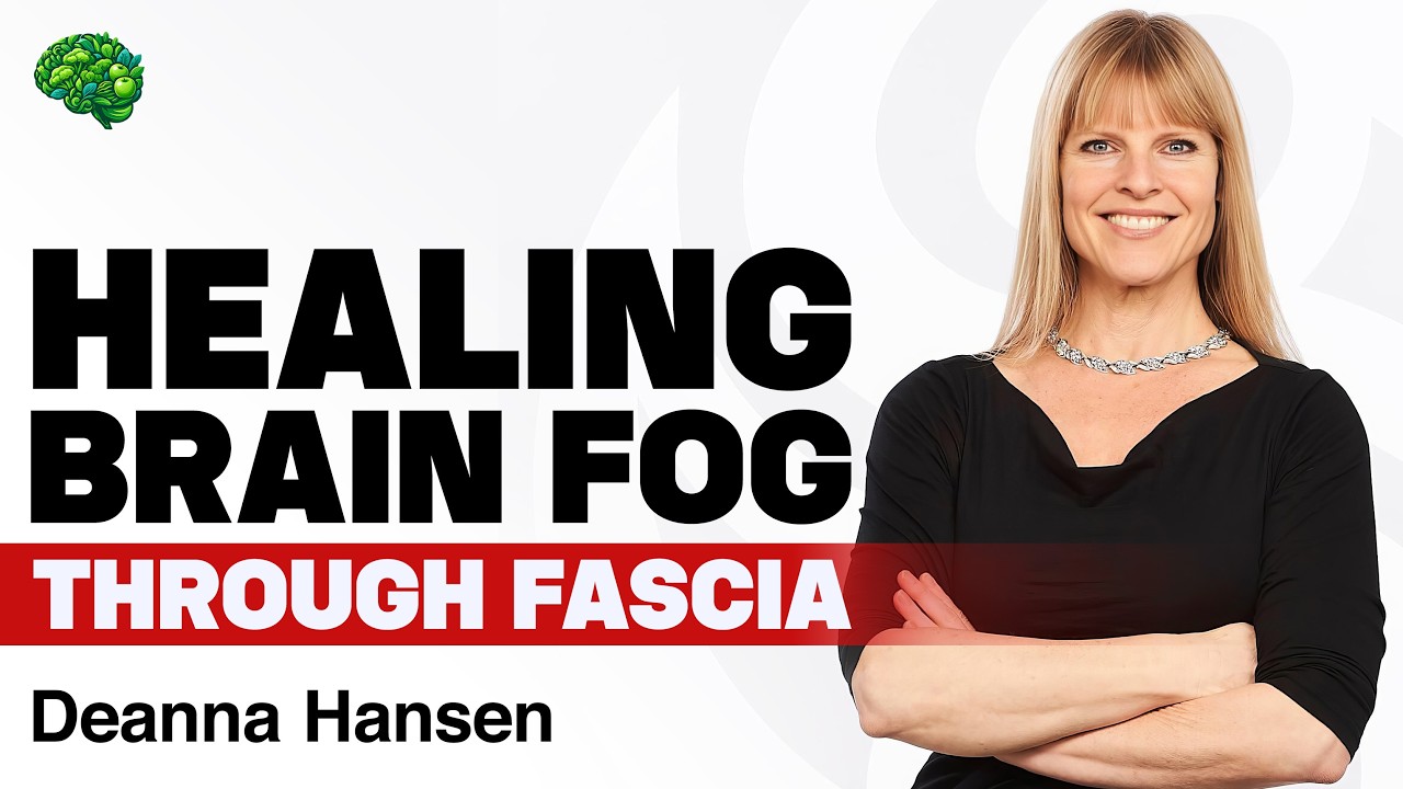 The Fascia Therapy Transforming Brain Health & Concussion Recovery With Deanna Hansen