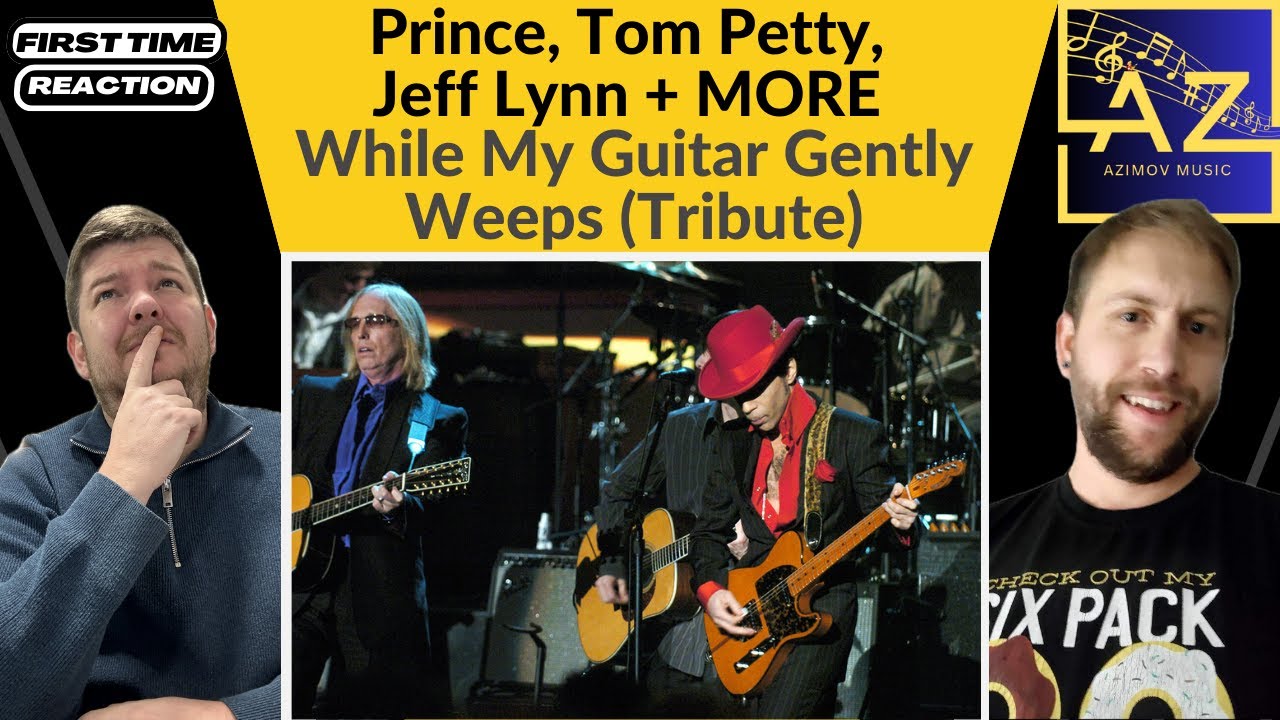 ПЕРВАЯ РЕАКЦИЯ на песню While My Guitar Gently Weeps от Принса, Тома Петти, Джеффа Линна и других...