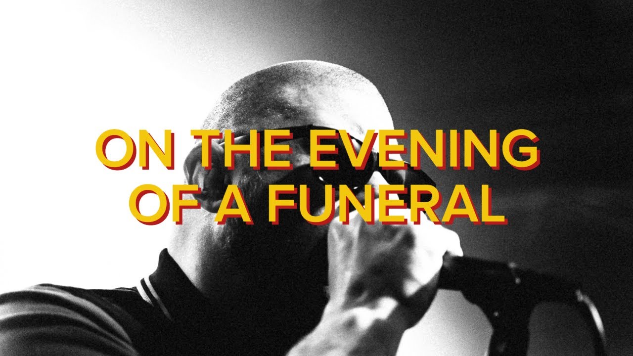 KEZ - ON THE EVENING OF A FUNERAL LIVE
