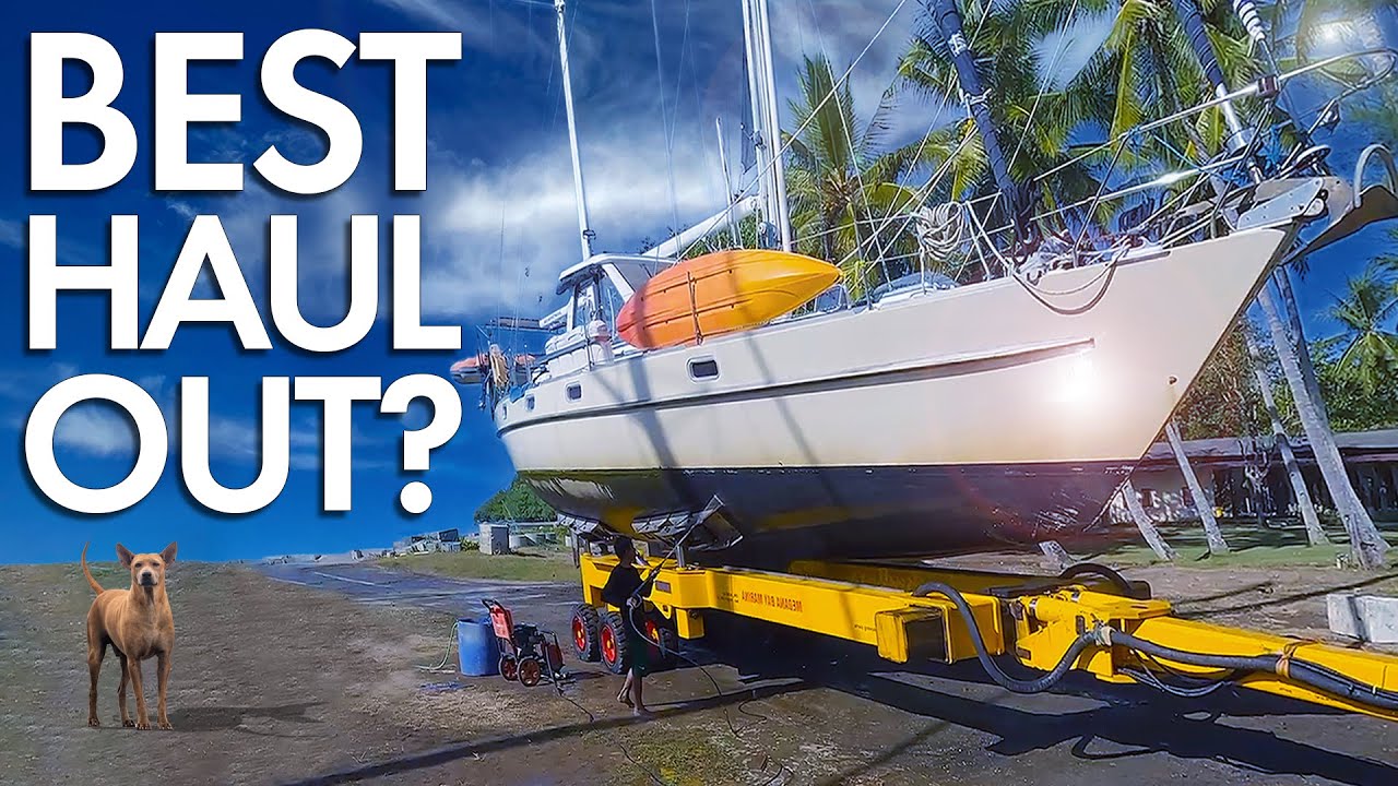 Hauling Out Your Sailboat: A Cruiser’s Guide | Sailing Ep 339