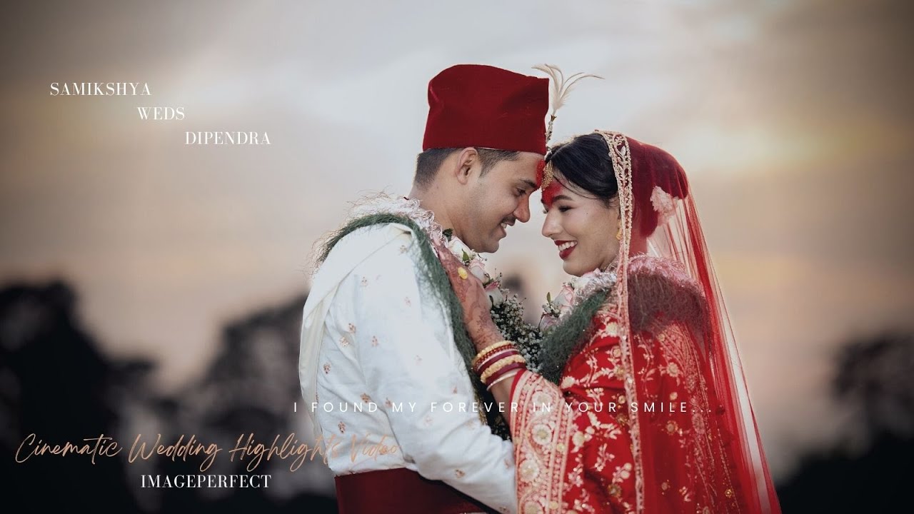 Samikshya & Dipendra  || Cinematic Wedding || Highlights Video || imageperfect || 2025 ||
