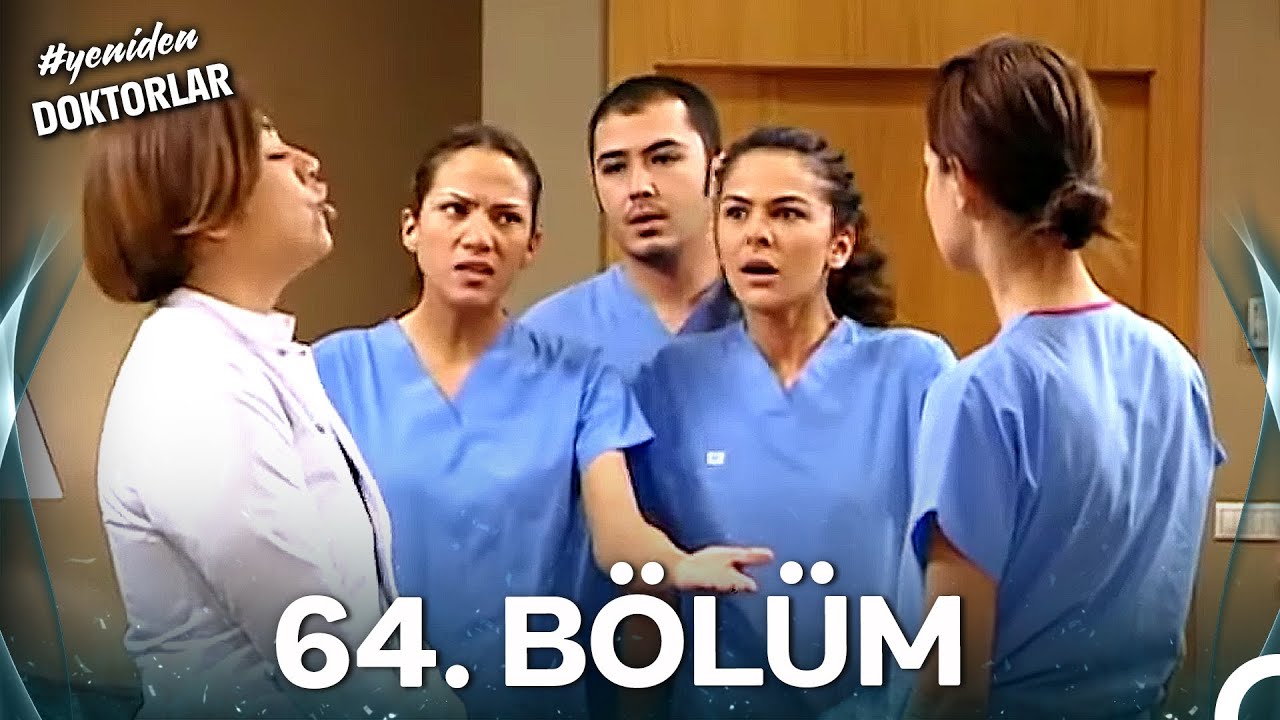 #YENİDEN Doktorlar 64. B&ouml;l&uuml;m
