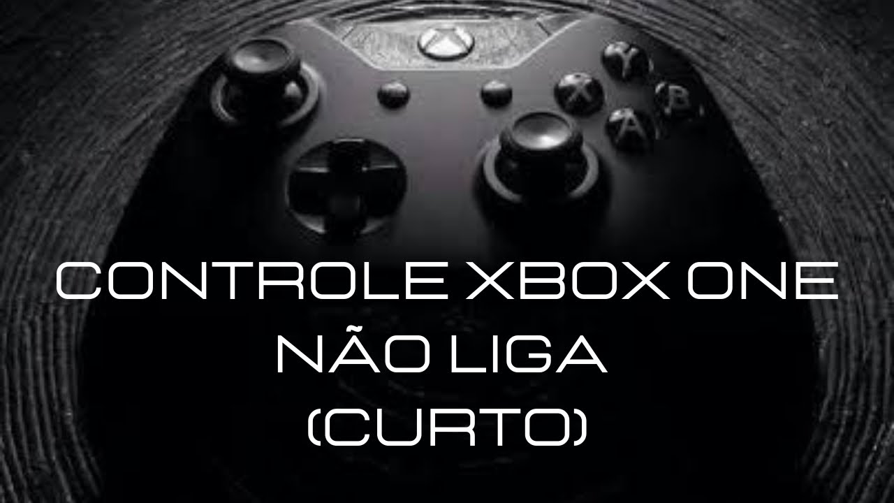Controle XBOX ONE não liga, curto (RESOLVIDO)