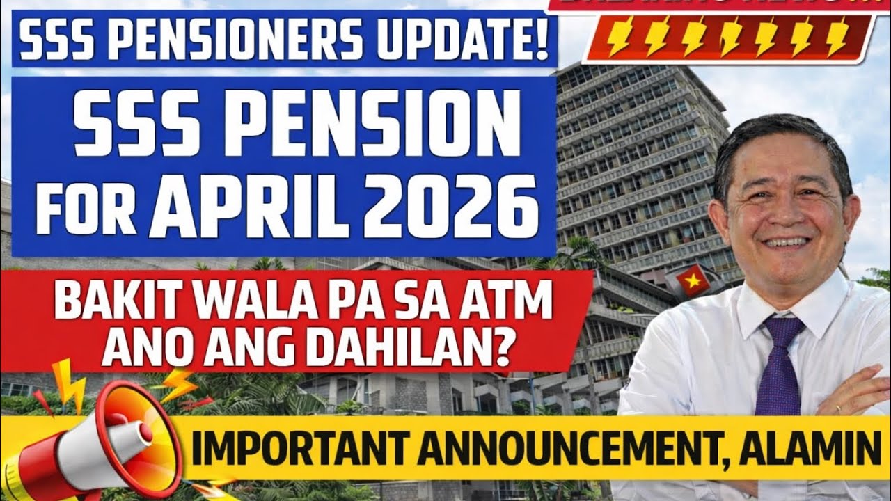 ✅SSS Pension April 2026: Bakit Wala Pa sa ATM? Alamin ang Dahilan!