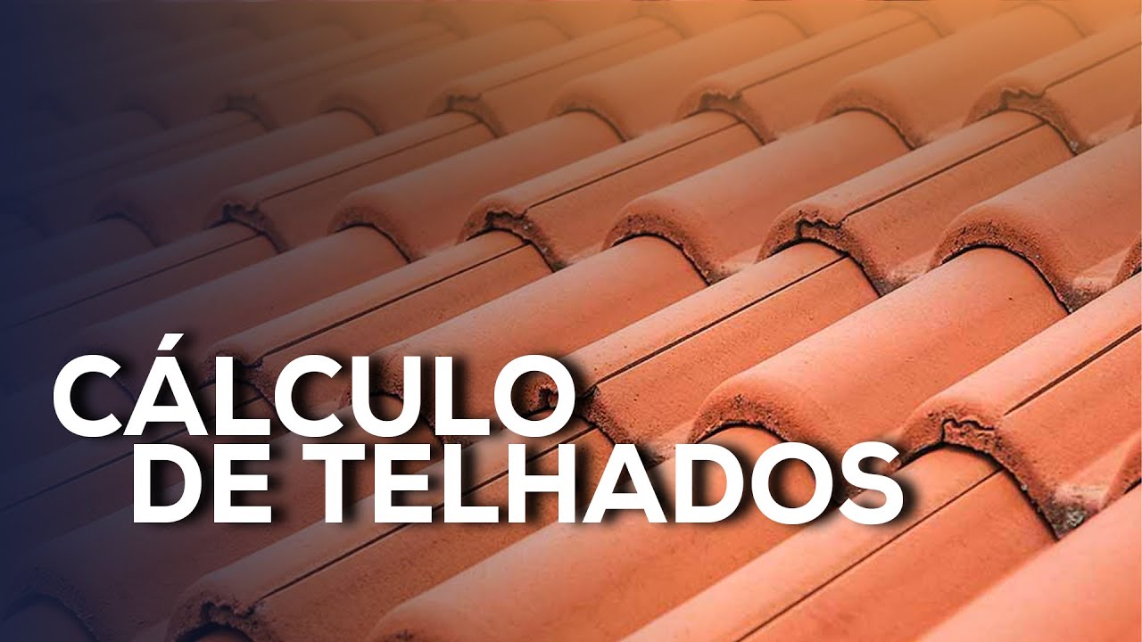 Como calcular a quantidade de telhas passo a passo