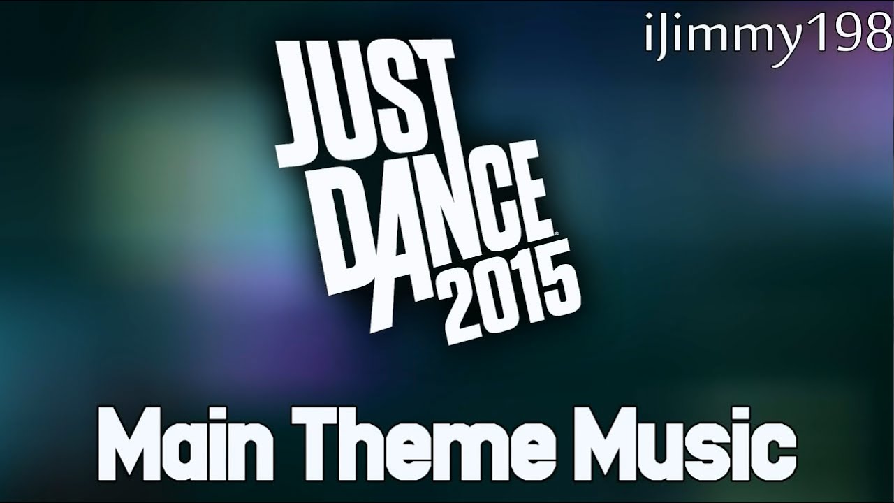Just Dance 2015 Soundtrack - Menu Music