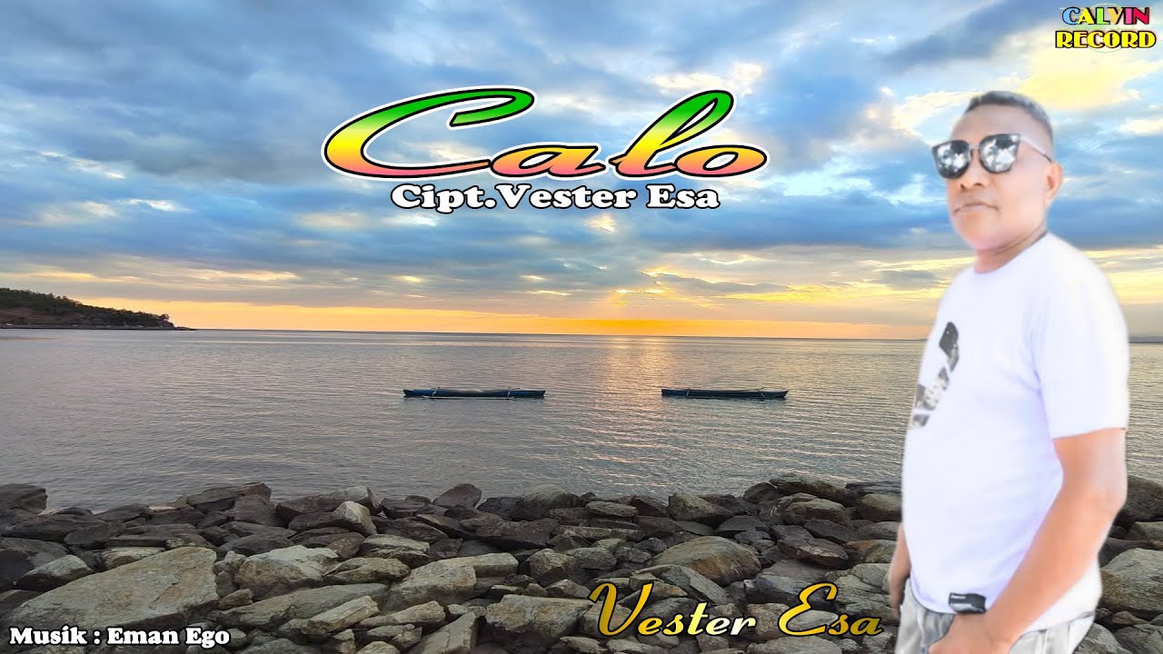 CALO || Vester Esa || Cipt.Vester Esa || Lagu Tebe Terbaru