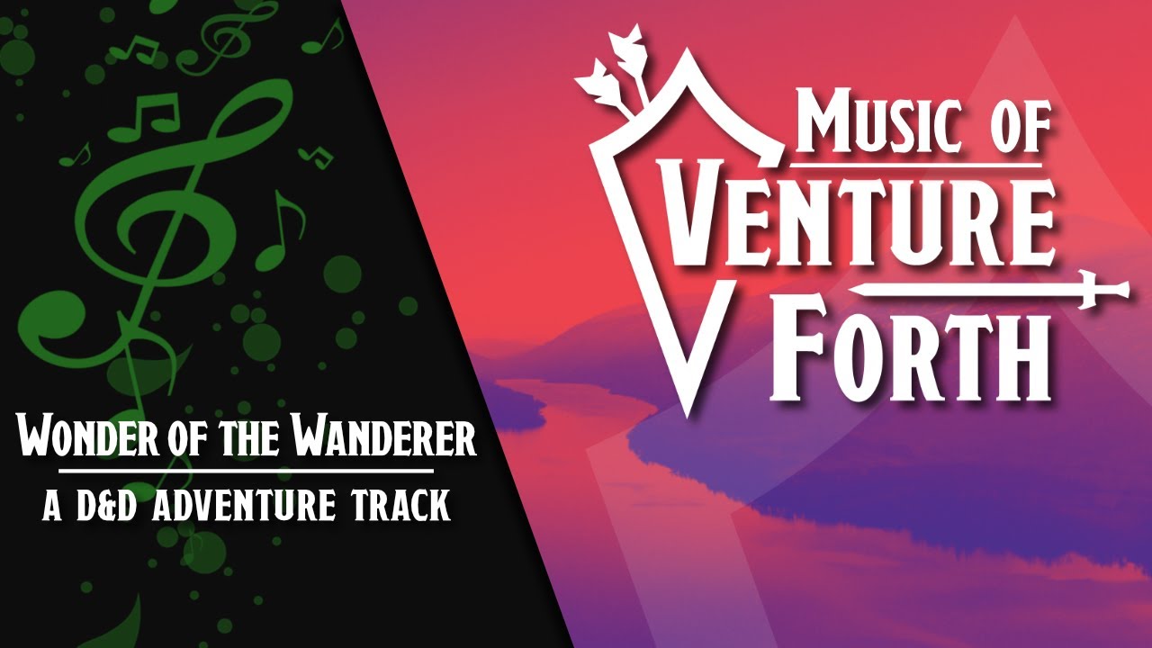 Wonder of the Wanderer: A D&D Adventure Track | RPG Background Ambience | Music of Venture Forth