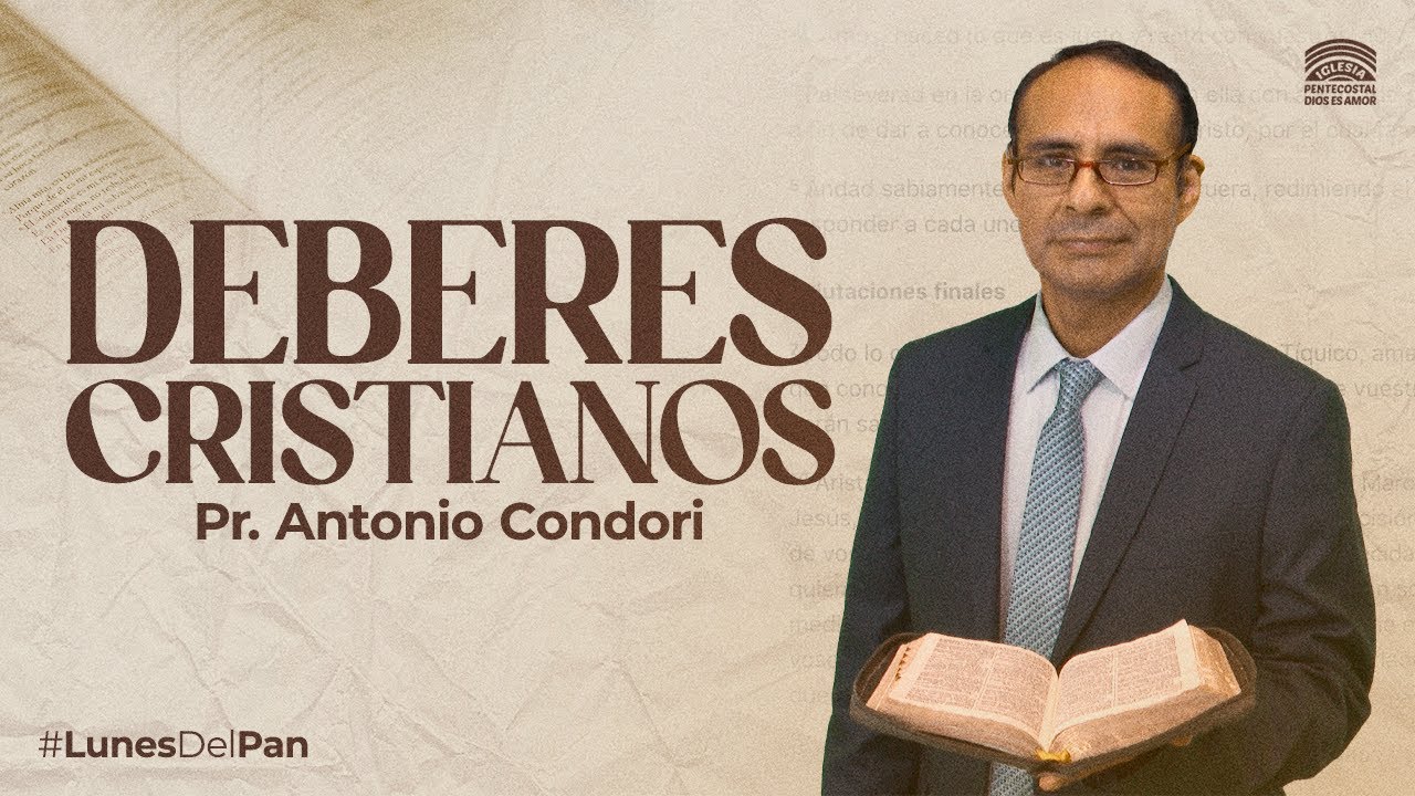 Deberes cristianos - Pastor Antonio Condori