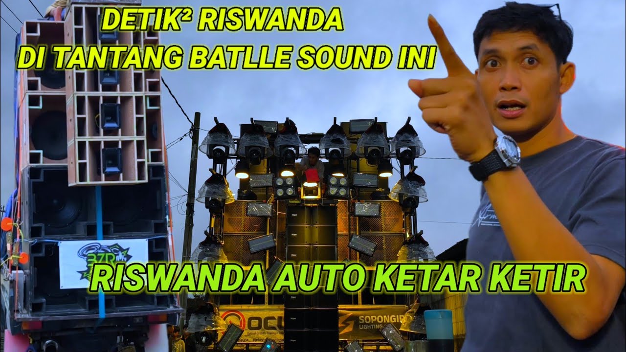 Detik² Riswanda Di Tantang Batlle sound ini, riswanda auto ketar ketir, persiapan karnaval ngroto