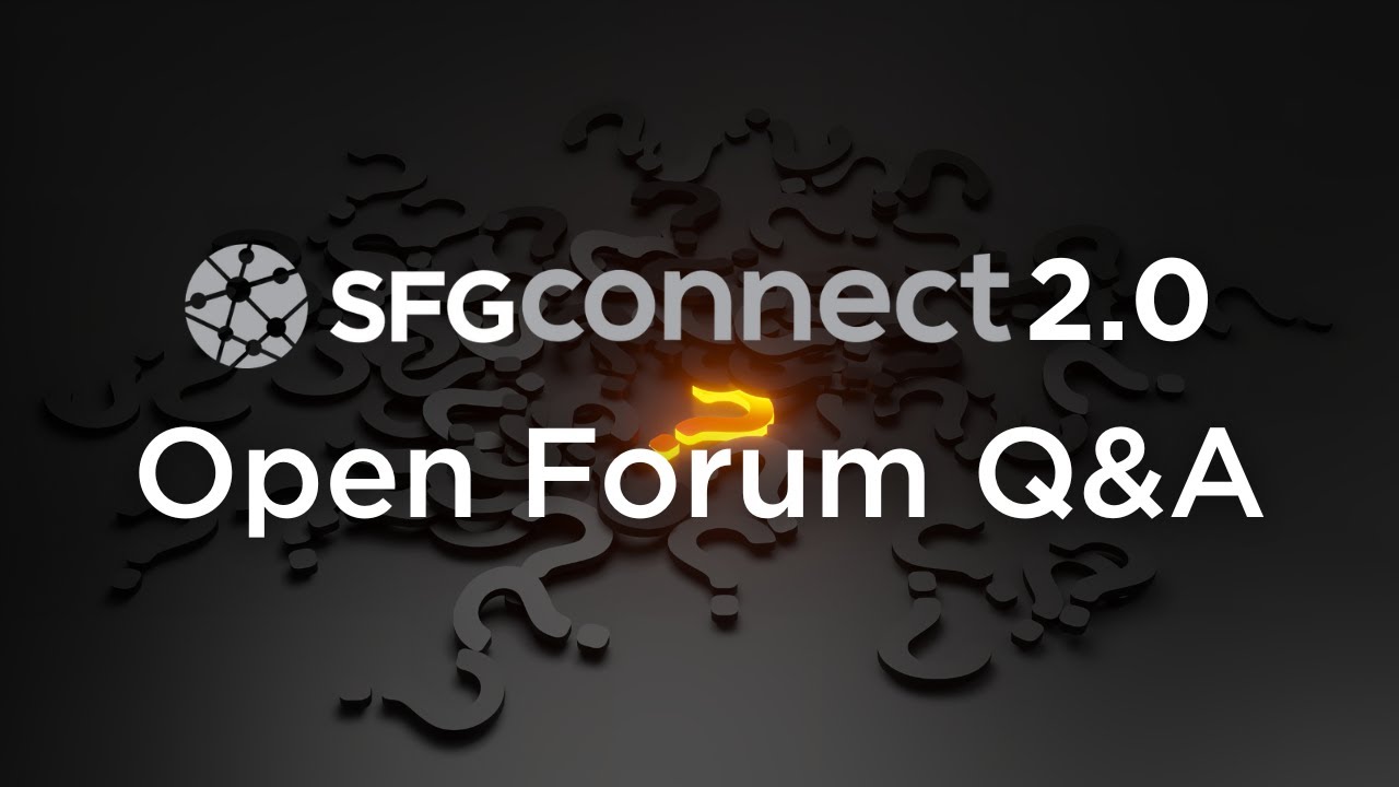 SFGconnect 2.0 Open Forum Q&A - 29/08/2025