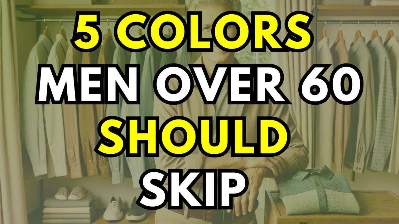 5 Colors Men Over 60 Should Skip (And Better Alternatives)