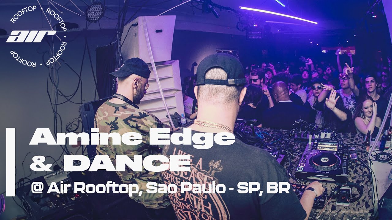 2017.05.27 - Amine Edge & DANCE @ Air Rooftop, Sao Paulo - SP, BR
