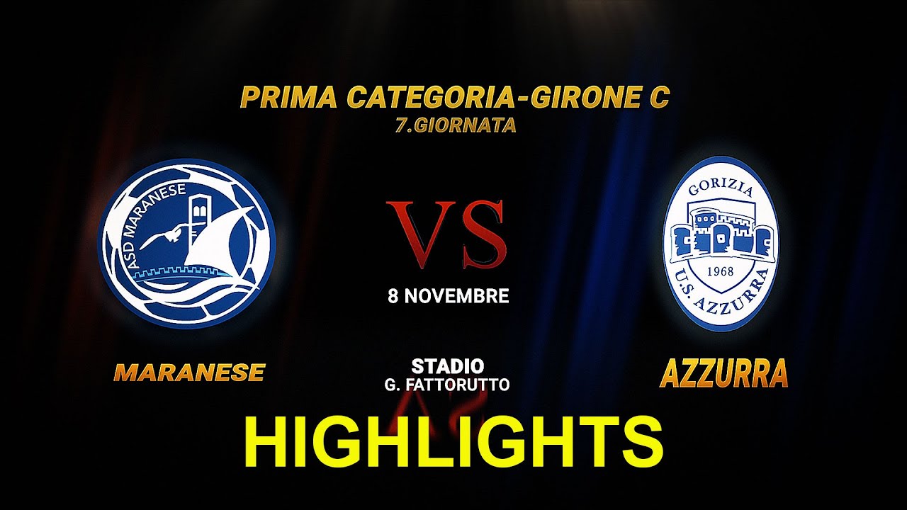 HIGHLIGHTS 1.CATEGORIA-7.giornata MARANESE-AZZURRA 3:1