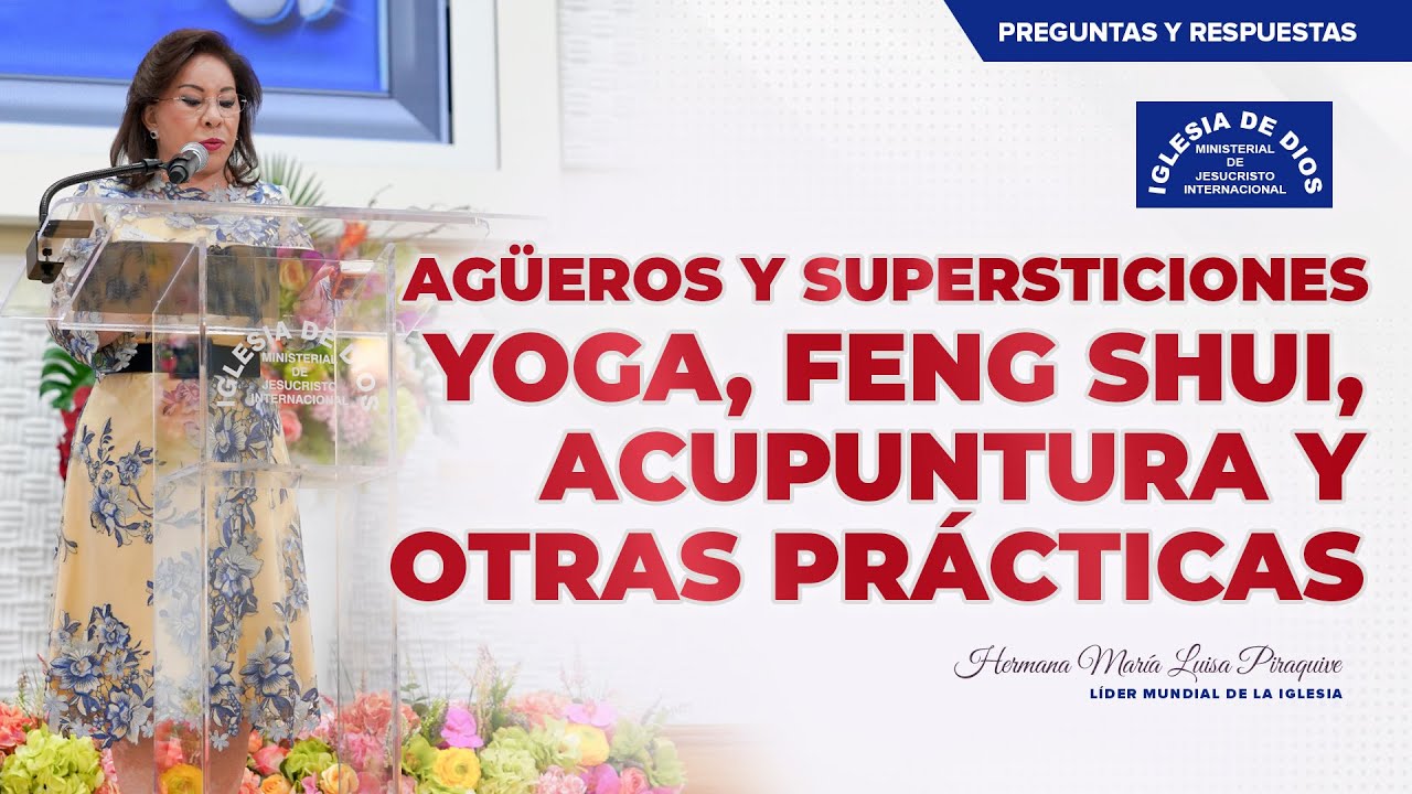 Agüeros y supersticiones: Yoga, Feng Shui, acupuntura y otras prácticas - Hna. María Luisa Piraquive