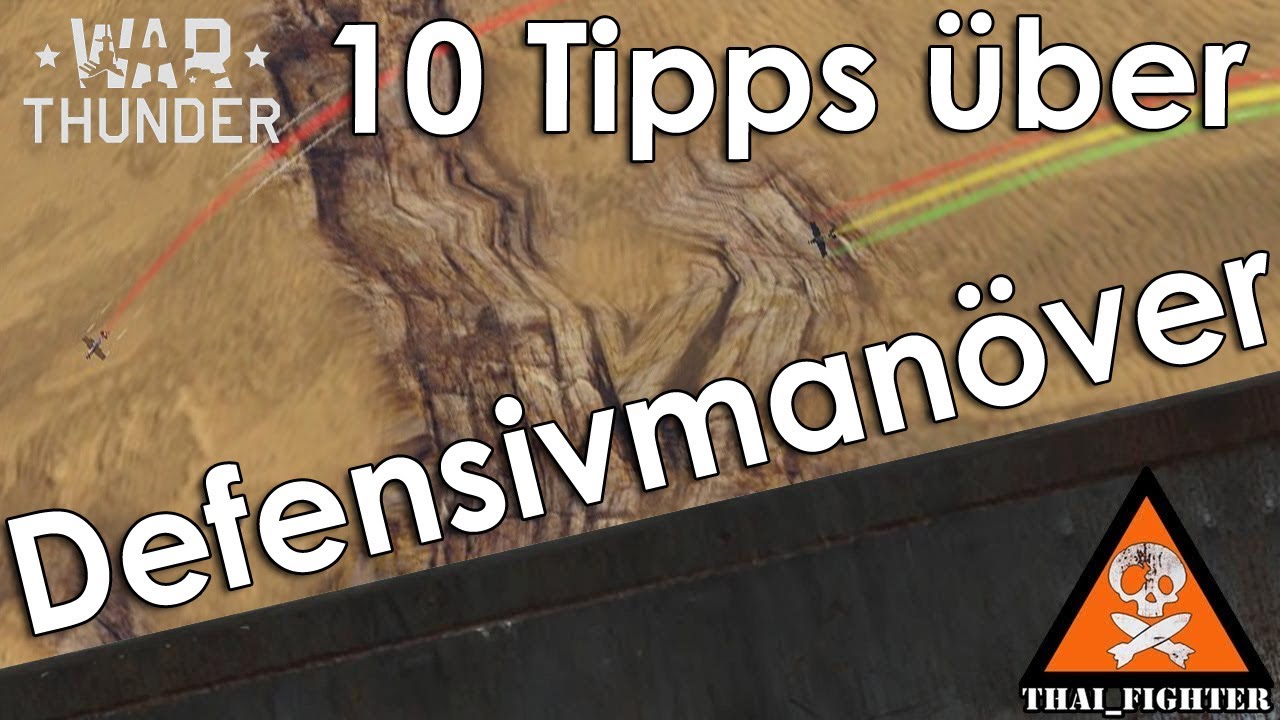 War Thunder: 10 Tipps über Defensivmanöver