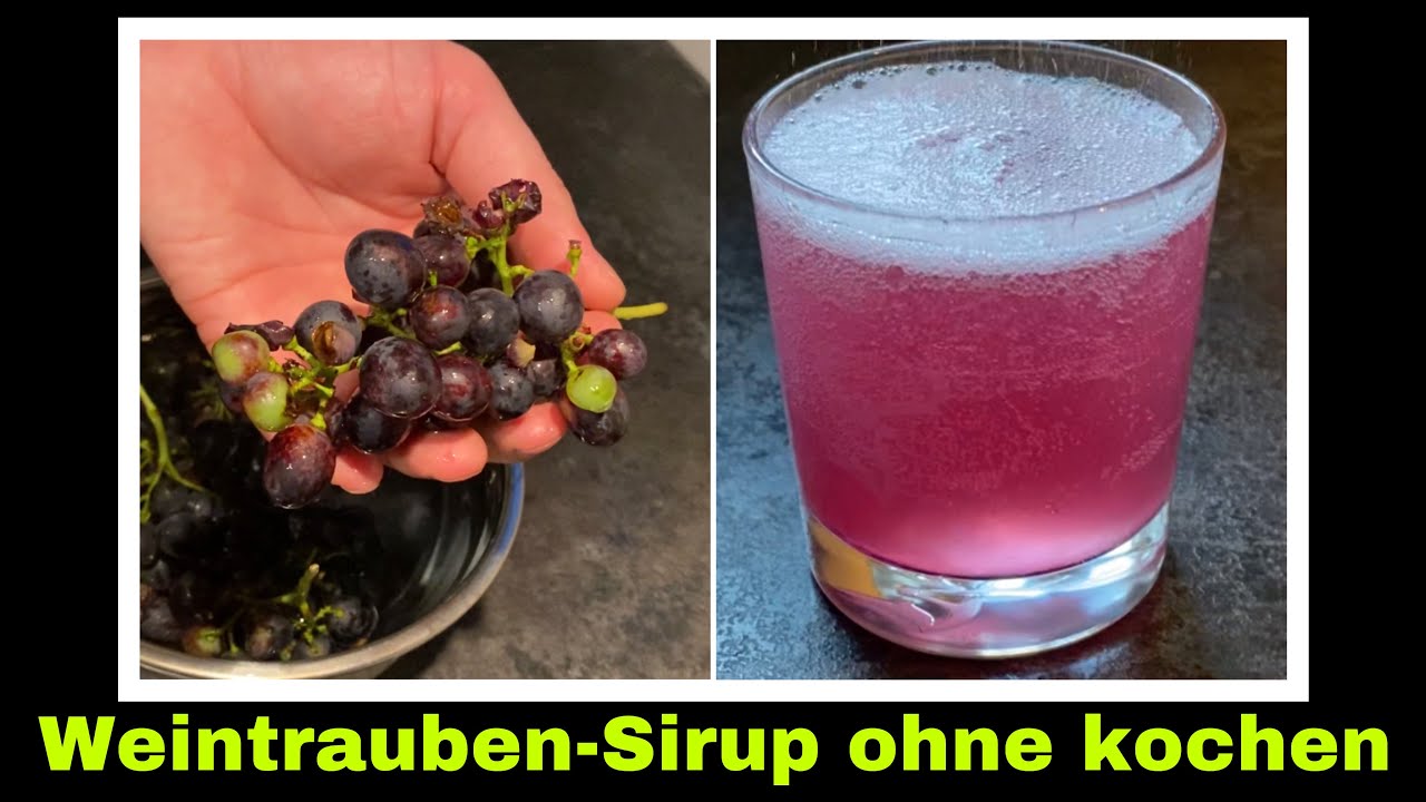 Weintrauben Sirup ohne kochen | Traubensirup Rezept | Rohsirup herstellen |Selbstversorgung: Trauben