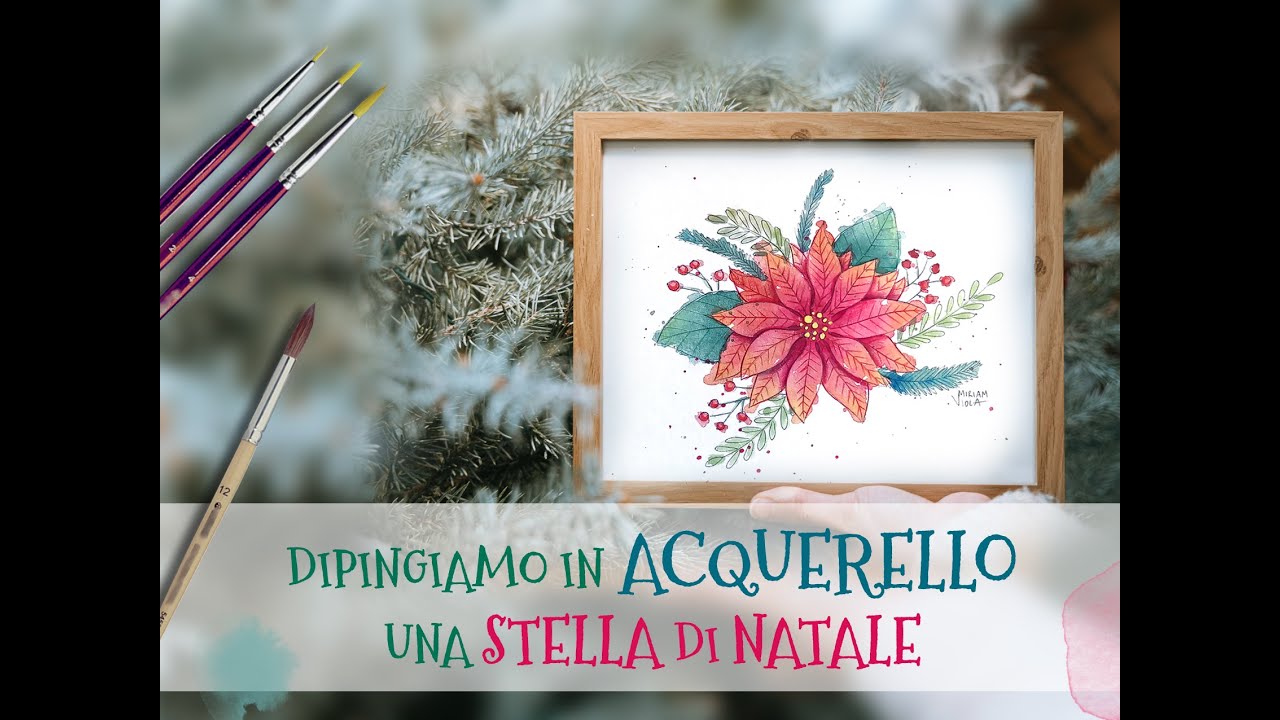 Acquerello di Natale! Dipingiamo insieme una stella di Natale