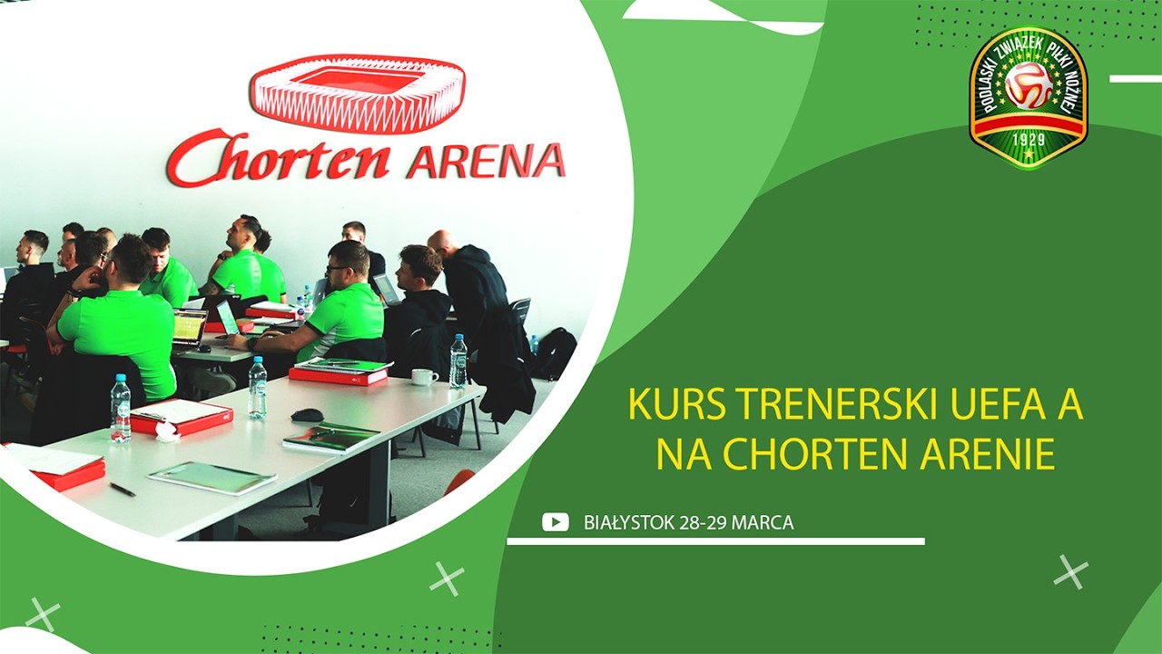 Kurs trenerski UEFA A na Chorten Arenie