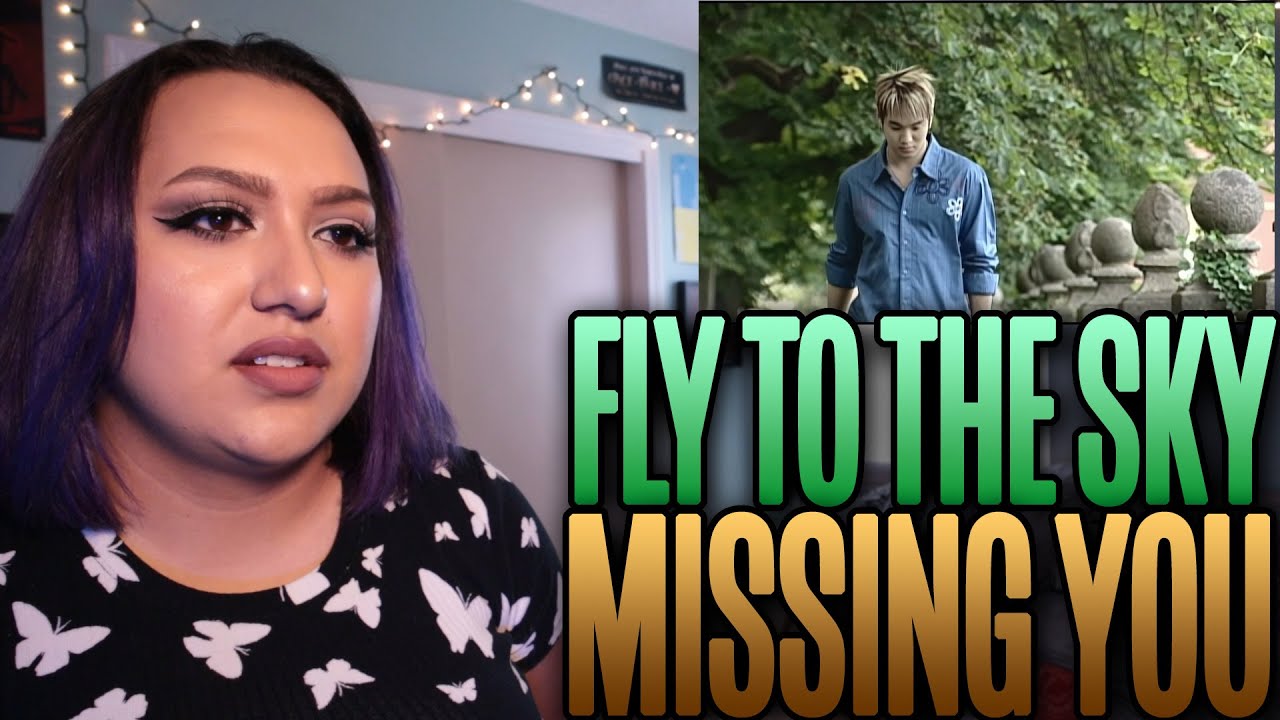 FLY TO THE SKY(플라이 투 더 스카이) - 'Missing You' MV Reaction
