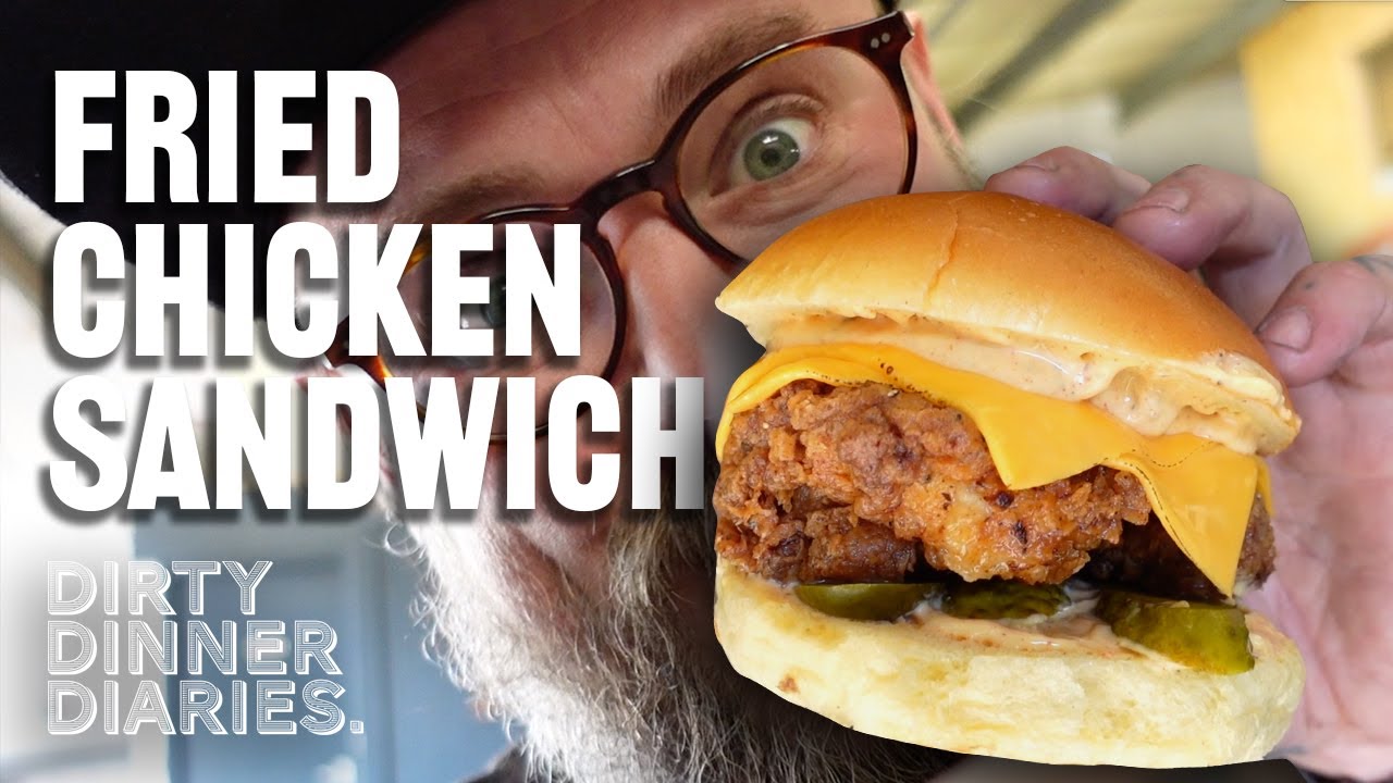 Dirty Dinner Diaries - Could This Be The World's BEST Fried Chicken Sandwich?!