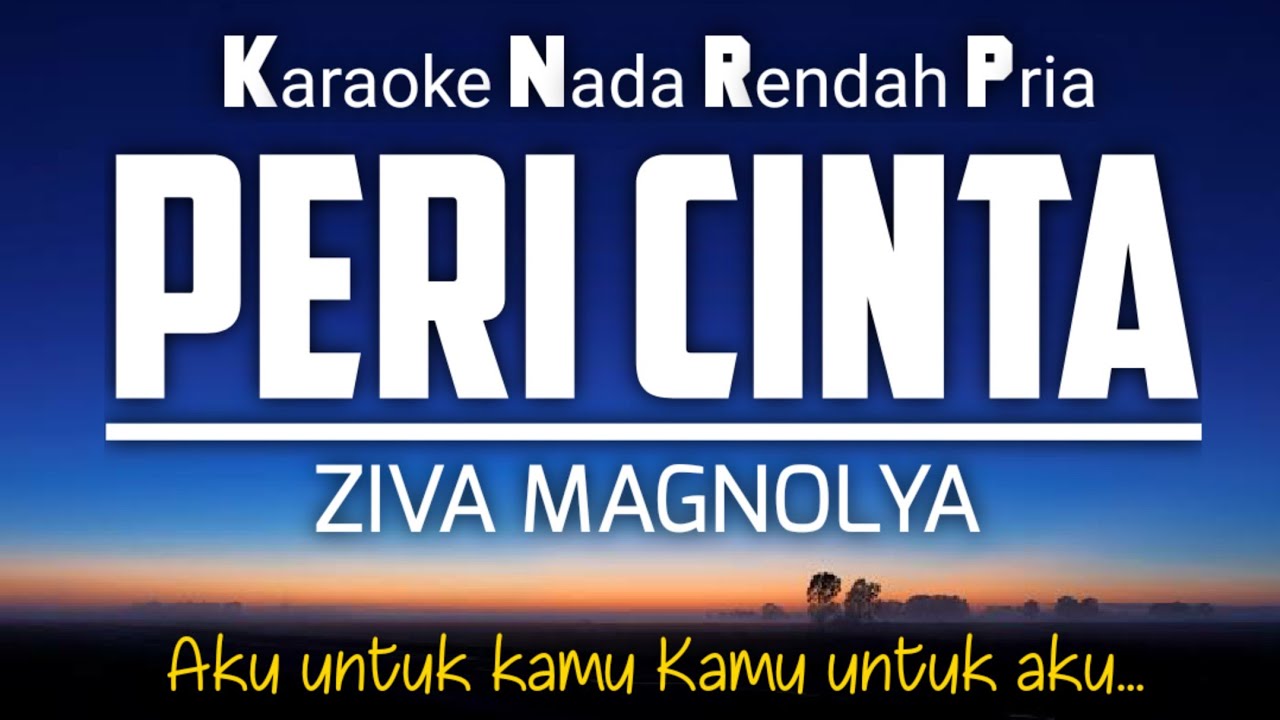 Ziva Magnolya - Peri Cintaku Karaoke Male Key Nada Pria