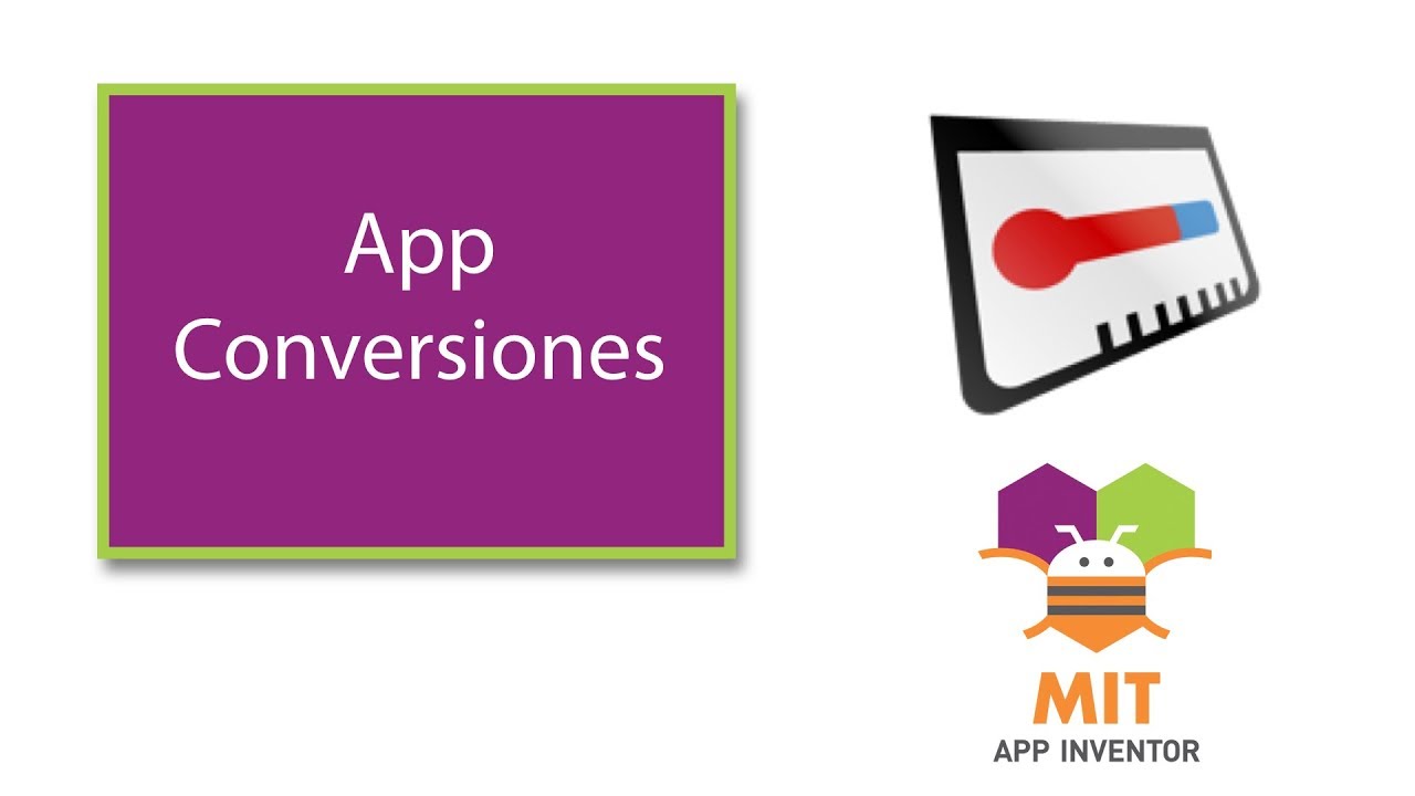 App Conversiones de unidades con MIT App Inventor 2