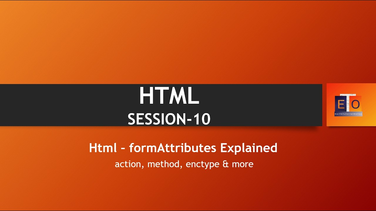 HTML Session 10 Form Attributes 🚀 | 7 Types Explained in Tamil | action, method, enctype & more