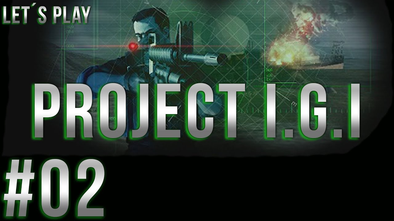 Let´s Play Project I.G.I - part 02 [German/HD]