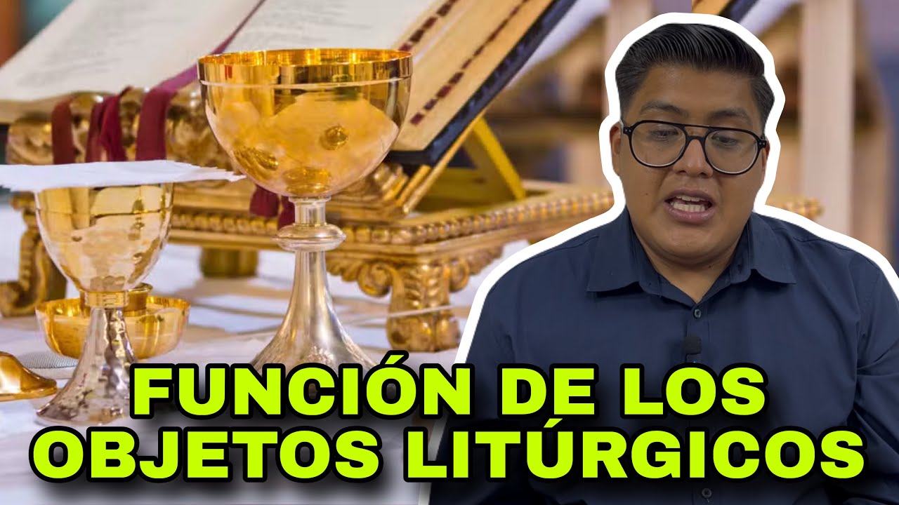 Función de los objetos litúrgicos en la Misa