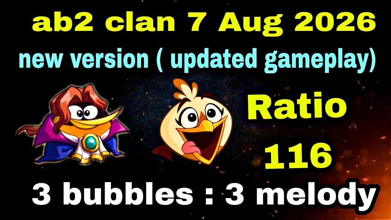 Angry birds 2 clan battle 7 Aug 2026 new updated version gameplay Ratio 116 #ab2 clan battle today