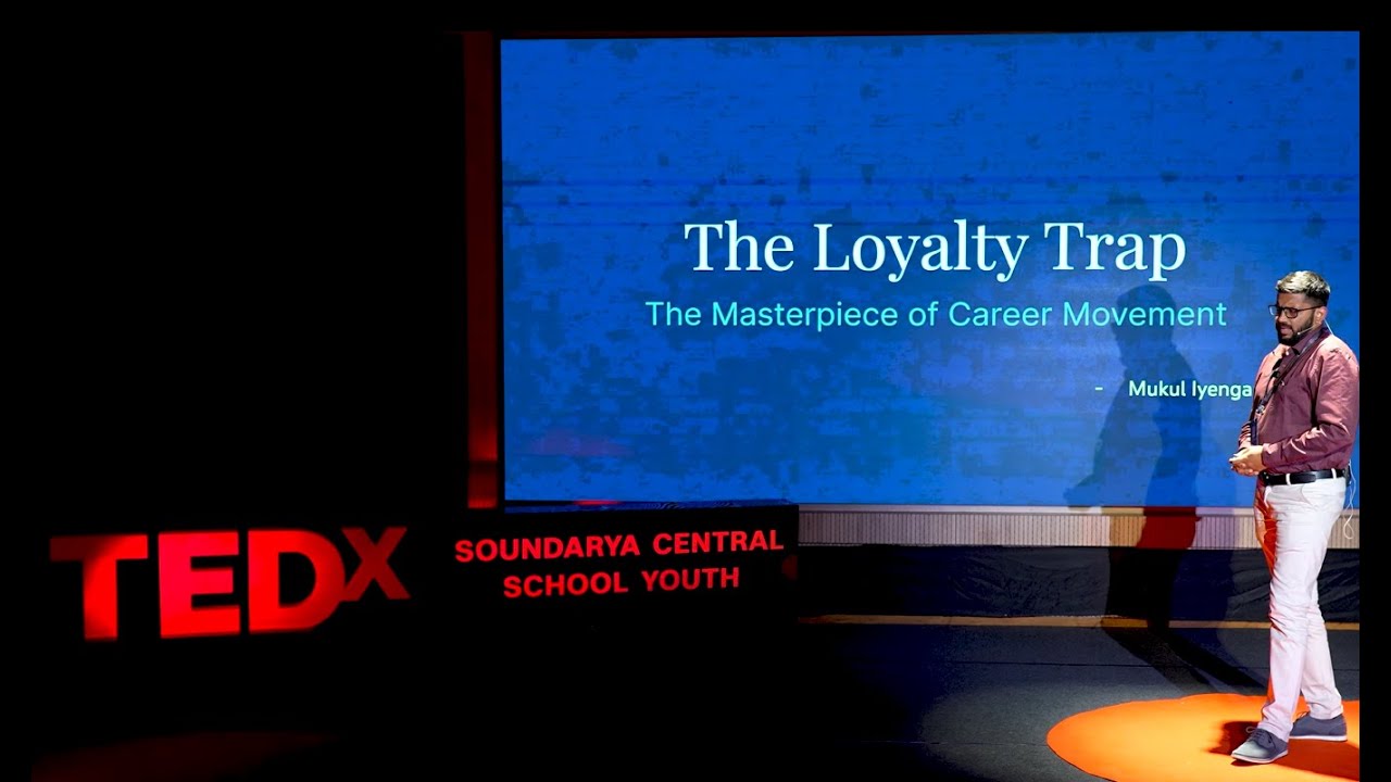 The Loyalty Trap | Mukul Iyengar | TEDxSoundarya Central School Youth