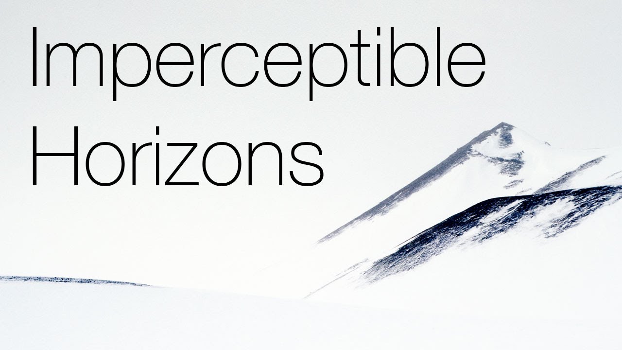 Impercetible horizons