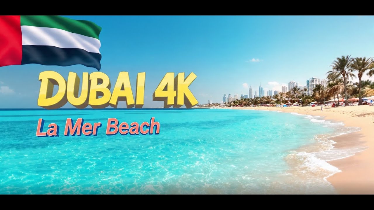 DUBAI 4K Static View | UAE La Mer Beach - Relaxing Seaside Ambience 🇦🇪🌴🌊