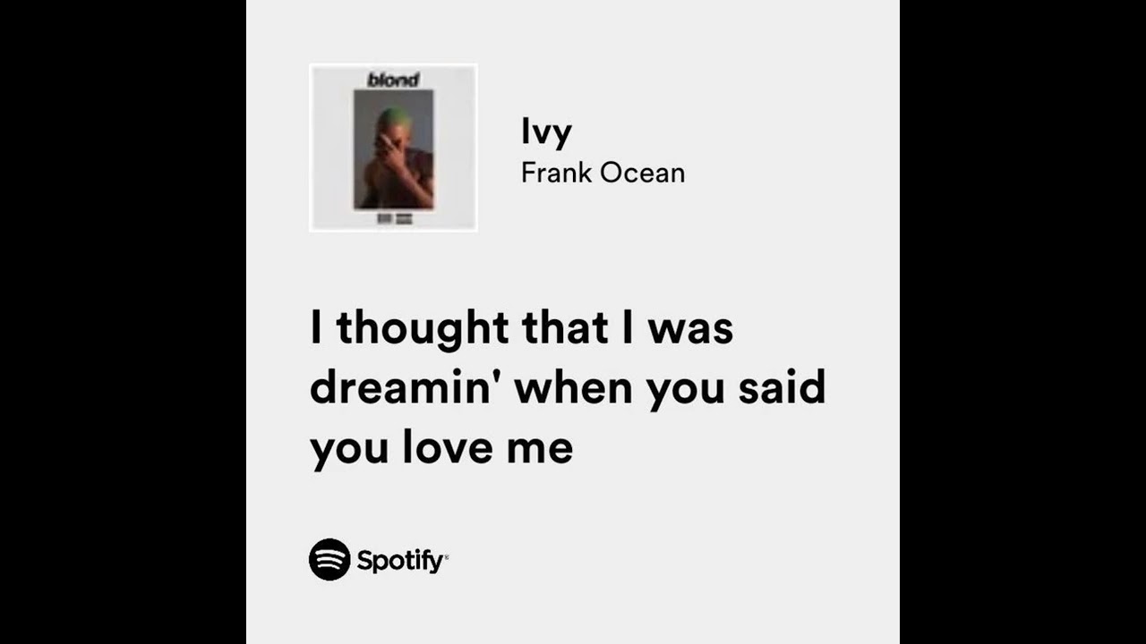 Ivy - Frank Ocean (Slowed and Overlapped)