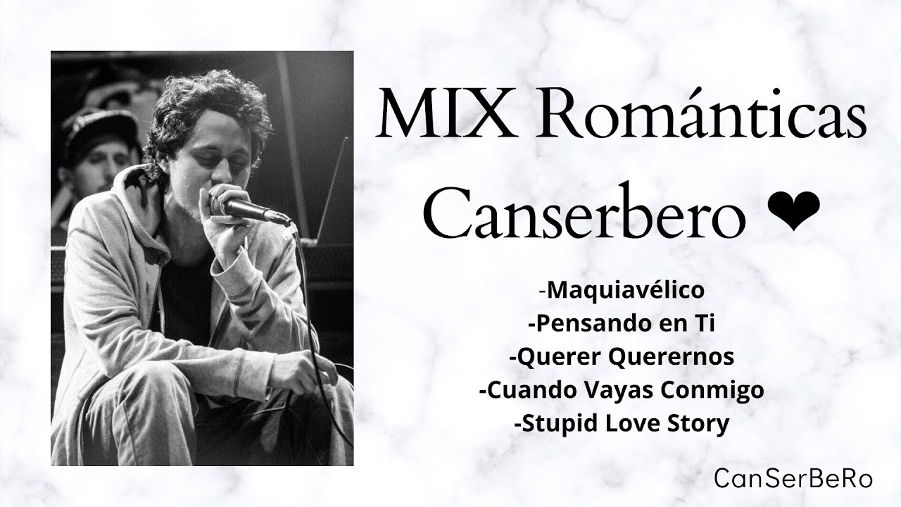 ❤️ MIX Románticas Canserbero ❤️- CanSerBeRo