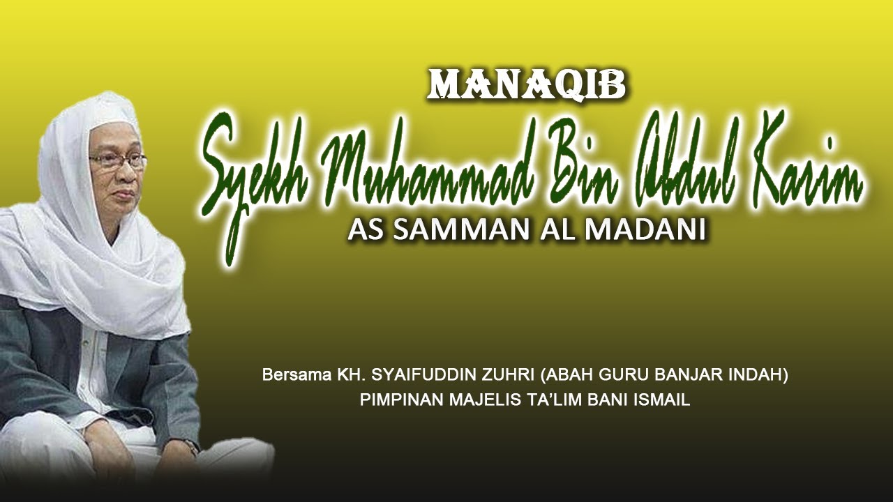 ABAH GURU BANJAR INDAH - MANAQIB SYEKH SAMMAN AL MADANI TERBARU