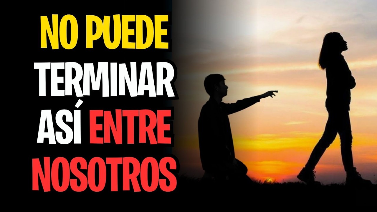 NO PUEDE TERMINAR ASÍ ENTRE NOSOTROS