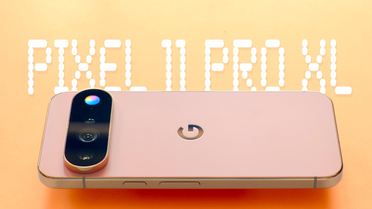Google Pixel 11 Pro XL: Sorry, I've had enough | REVIEW