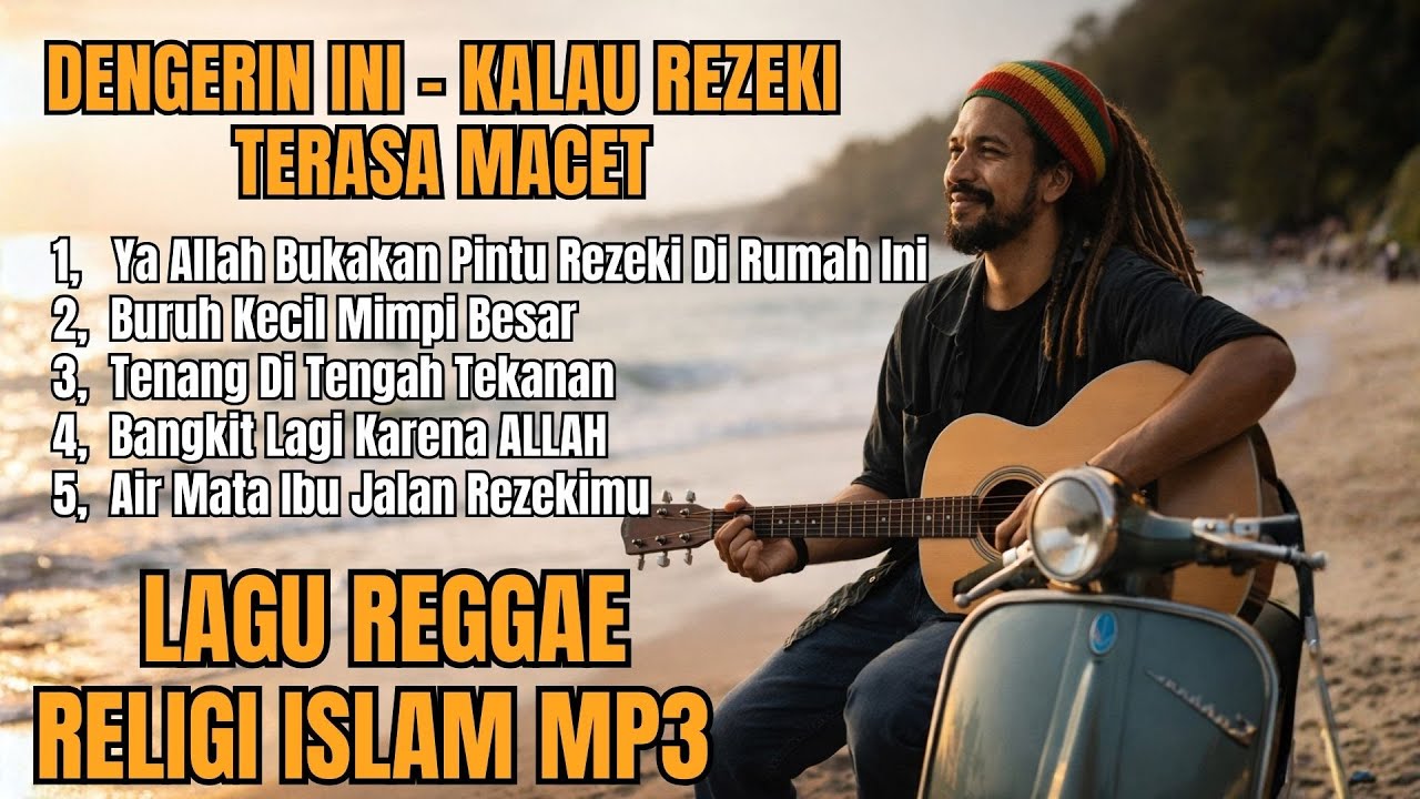 Lagu Reggae Religi Islam || Dengerin Ini- Kalau Rezeki Terasa Seret Atau Macet
