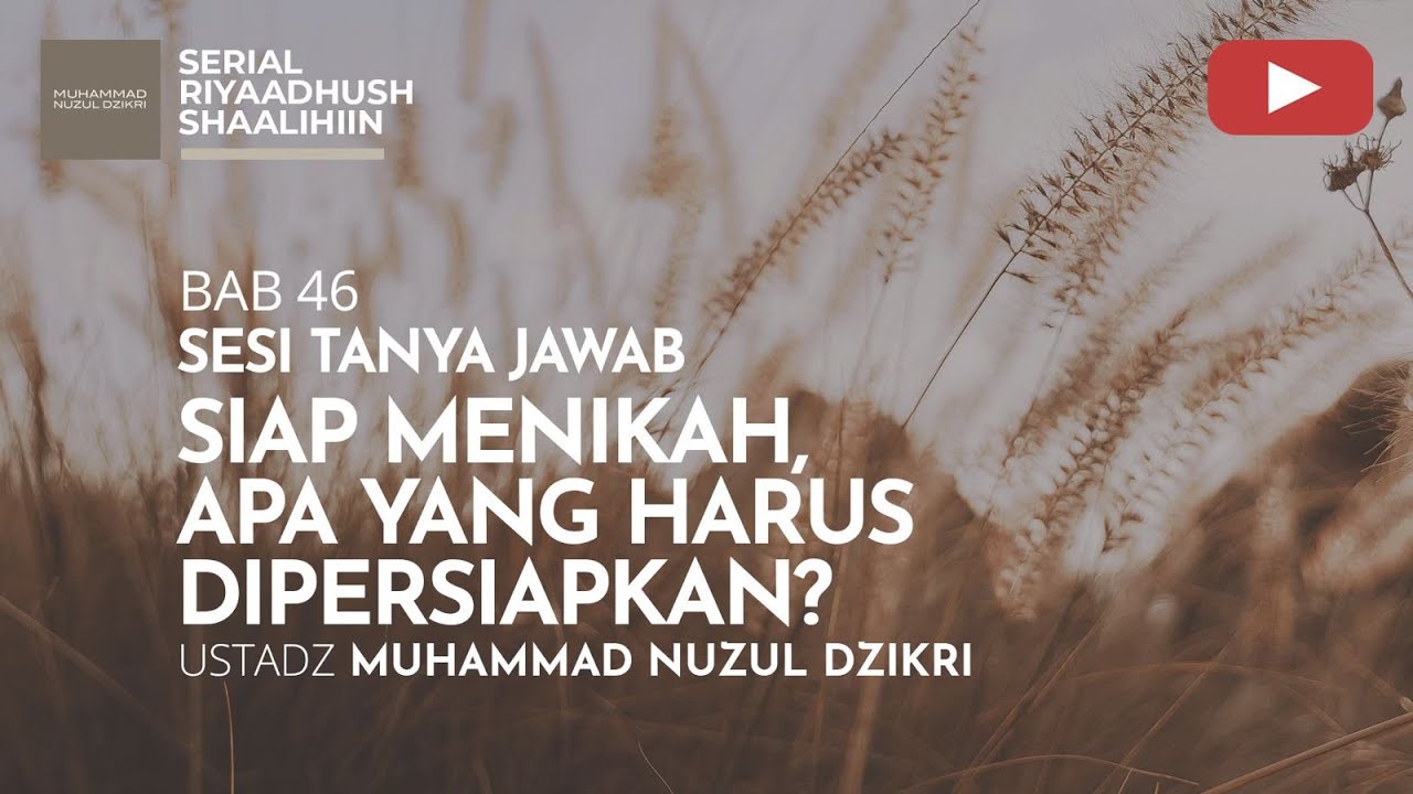 1575. SIAP MENIKAH APA YANG HARUS DIPERSIAPKAN? | TANYA JAWAB | Ustadz Muhammad Nuzul Dzikri